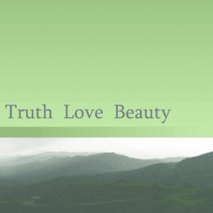Truth Love Beauty