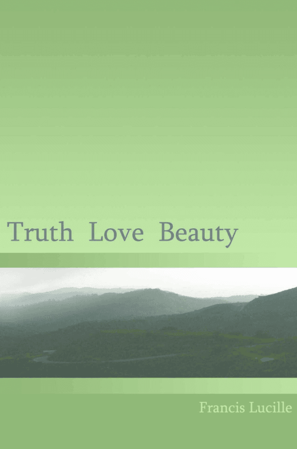 Truth Love Beauty