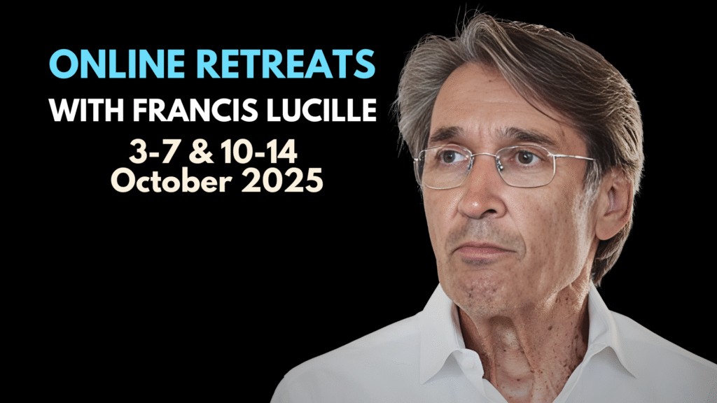 Online Retreats with Francis Lucille